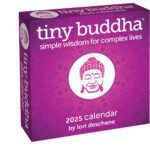 Tiny Buddha 2025 Day to Day Calendar Simple Wisdom For Complex Lives
