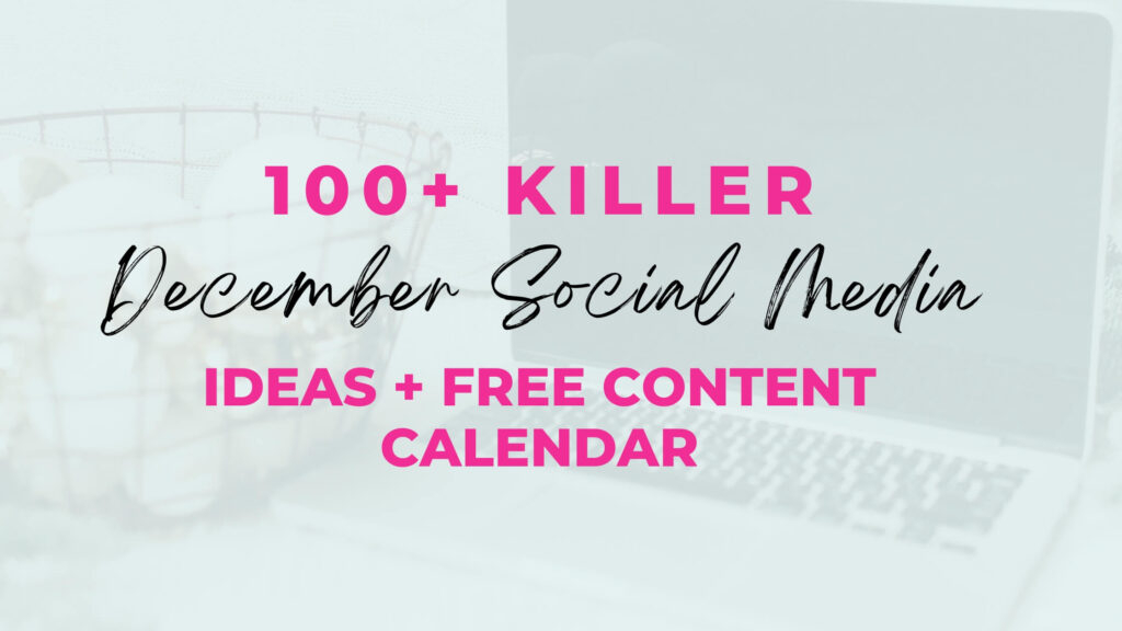 100 December Social Media Ideas Free Content Calendar