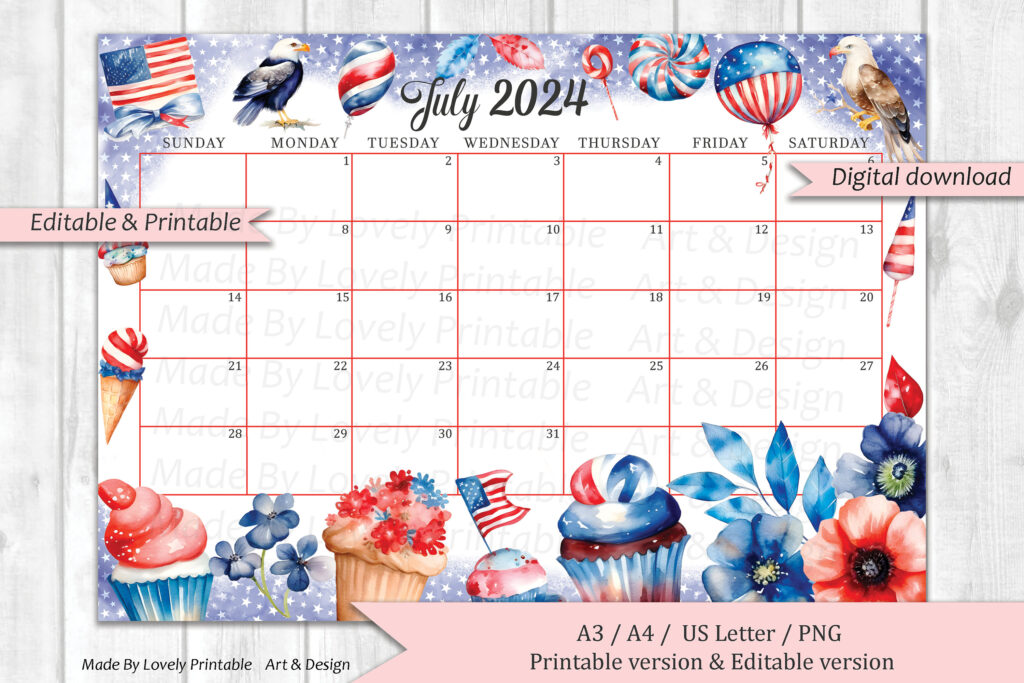 EDITABLE July 2024 Calendar 4th Of July Independence Day Planner 