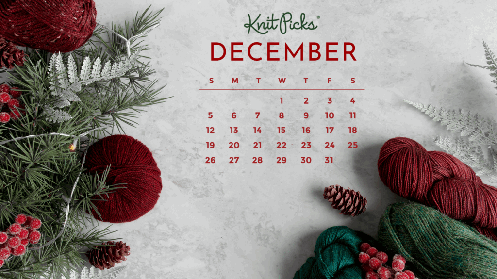 Free Downloadable December 2021 Calendar The Knit Picks Staff 