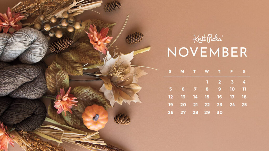 Free Downloadable November 2023 Calendar The Knit Picks Staff