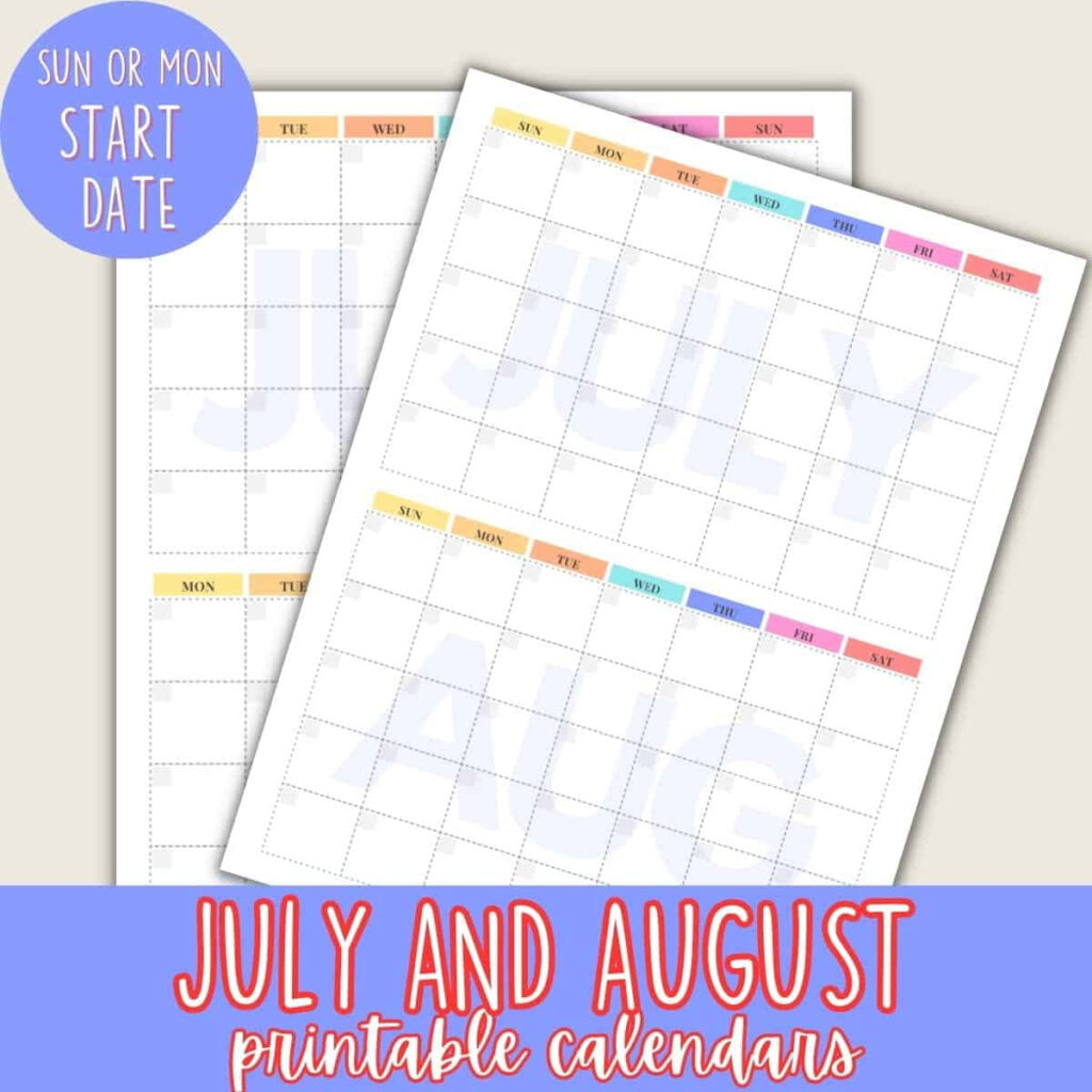 July And August 2024 Printable Calendars Free Love Our Real Life