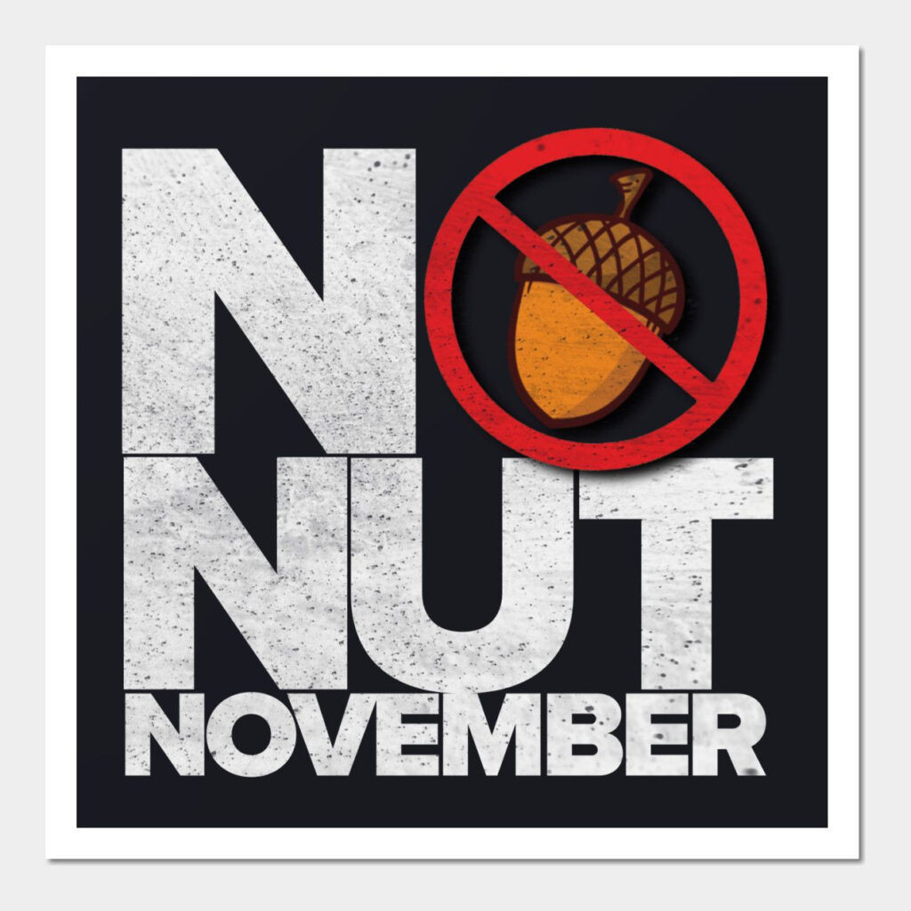 No Nut November By Nino graphics November Wallpaper November 