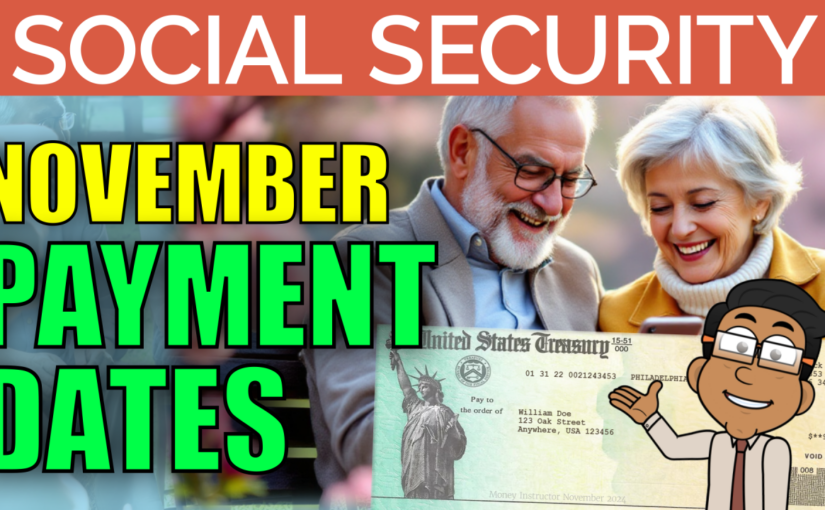 Social Security Checks November 2024 Payment Schedule Dates Update 