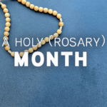 The Rosary A Beloved October Devotion Tekton Ministries